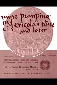 Mine Pumping in Agricola's Time and Later