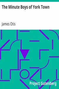 The Minute Boys of York Town