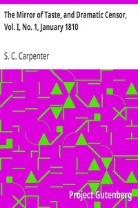 The Mirror of Taste, and Dramatic Censor, Vol. I, No. 1, January 1810