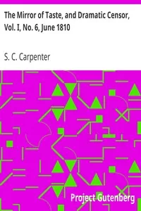 The Mirror of Taste, and Dramatic Censor, Vol. I, No. 6, June 1810