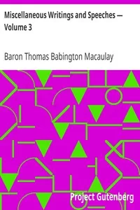 Miscellaneous Writings and Speeches â€” Volume 3