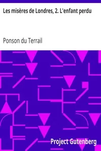 Les misÃ¨res de Londres, 2. L'enfant perdu