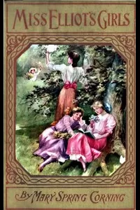 Miss Elliot's Girls: Stories of Beasts, Birds, and Butterflies