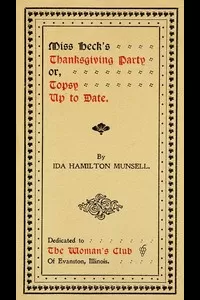 Miss Heck's Thanksgiving Party; or, Topsy Up To Date