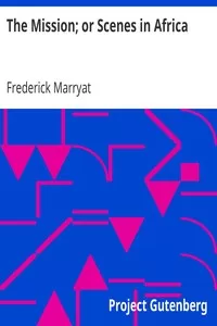 The Mission; or Scenes in Africa