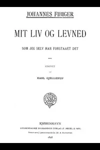 Mit liv og levned som jeg selv har forstaaet det