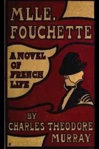 Mlle. Fouchette: A Novel of French Life