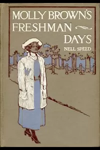 Molly Brown's Freshman Days
