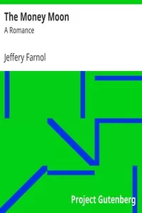 The Money Moon: A Romance