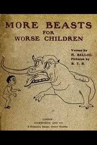 More Beasts (For Worse Children)