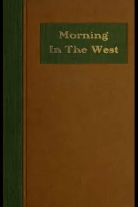 Morning in the West: A Book of Verse