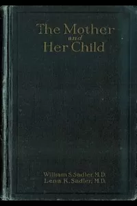 The Mother and Her Child