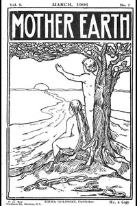 Mother Earth, Vol. 1 No. 1, March 1906