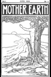 Mother Earth, Vol. 1 No. 4, June 1906