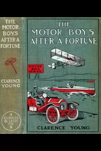 The Motor Boys After a Fortune; or, The Hut on Snake Island