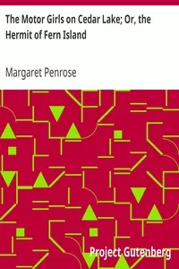 The Motor Girls on Cedar Lake; Or, the Hermit of Fern Island