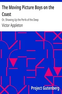 The Moving Picture Boys on the Coast