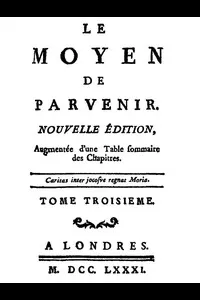 Le moyen de parvenir, tome 3/3