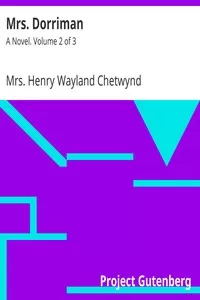 Mrs. Dorriman: A Novel. Volume 2 of 3
