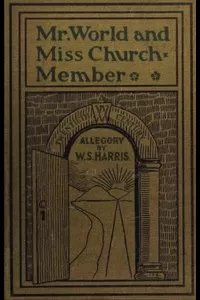 Mr. World and Miss Church-Member: A Twentieth Century Allegory