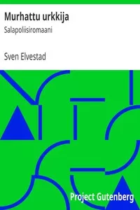 Murhattu urkkija: Salapoliisiromaani