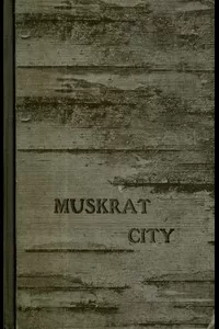 Muskrat City