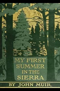 My First Summer in the Sierra