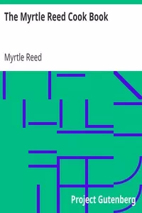The Myrtle Reed Cook Book