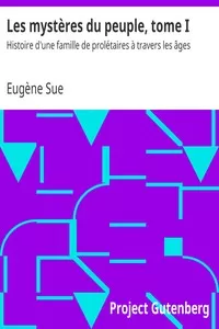 Les mystÃ¨res du peuple, tome I