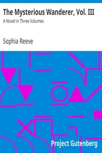The Mysterious Wanderer, Vol. III