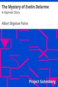 The Mystery of Evelin Delorme: A Hypnotic Story