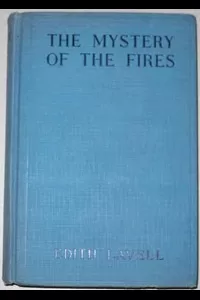 The Mystery of the Fires