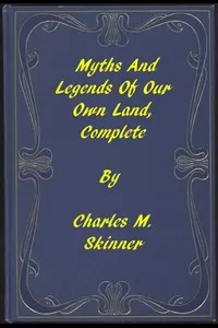 Myths and Legends of Our Own Land â€” Complete
