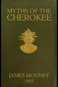 Myths of the Cherokee