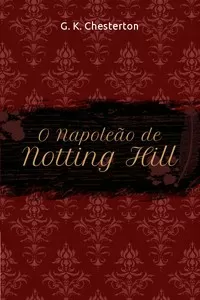 O Napoleão de Notting Hill