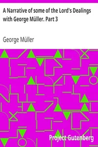 A Narrative of some of the Lord's Dealings with George MÃ¼ller. Part 3