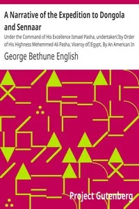 A Narrative of the Expedition to Dongola and Sennaar
