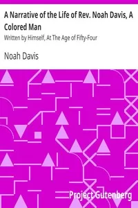 A Narrative of the Life of Rev. Noah Davis, A Colored Man