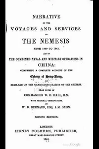 Narrative of the Voyages and Services of the Nemesis from 1840 to 1843