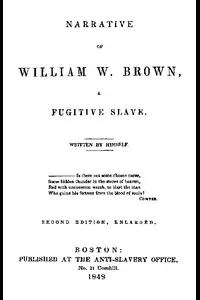 Narrative of William W. Brown, a Fugitive Slave. Second Edition