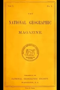 The National Geographic Magazine, Vol. I., No. 1, October, 1888