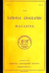 The National Geographic Magazine, Vol. I., No. 3, July, 1889