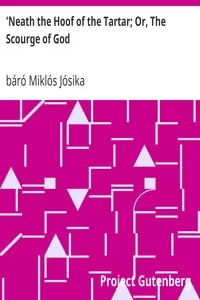 'Neath the Hoof of the Tartar; Or, The Scourge of God