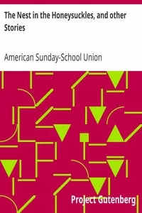 The Nest in the Honeysuckles, and other Stories