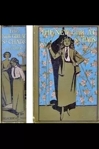 The New Girl at St. Chad's: A Story of School Life