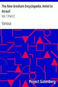 The New Gresham Encyclopedia. Amiel to Atrauli