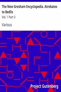 The New Gresham Encyclopedia. Atrebates to Bedlis