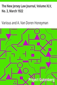 The New Jersey Law Journal, Volume XLV, No. 3, March 1922