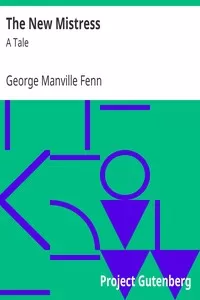 The New Mistress: A Tale