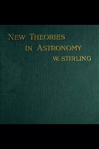 New Theories in Astronomy